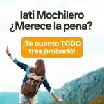iati mochilero ¿merece la pena?