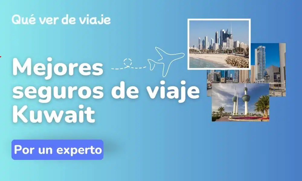 mejor seguro viaje kuwait